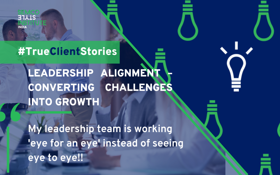 Leadership Alignment – Converting Challenges into Growth